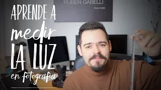 COMO MEDIR LA LUZ EN FOTOGRAFÍA