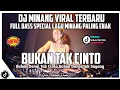Download Lagu Dj Minang Viral Terbaru BUKAN TAK CINTO(Bukan Denai Tak Cinto)Full Bass Breakbeat Minang Viral 2023