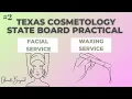 Texas Cosmetology Practical Facial Service Waxing Service