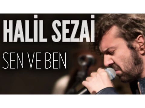 Download MP3 Halil Sezai - Sen ve Ben (JoyTurk Akustik)