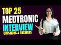 Medtronic Interview Questions and Answers