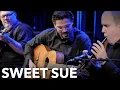 Lagu Sweet Sue, Just You // Transatlantic Guitar Trio [LIVE CLIP]