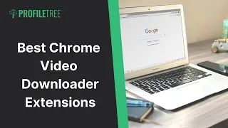 best chrome video downloader extensions video marketing google chrome