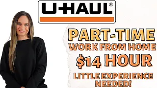 U-Haul Hiring PART-TIME Remote Customer Service With Little Experience Required 14 Hour USA