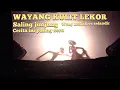 Download Lagu WAYANG KULIT LEKOR | WONG MENAK VS SELANDIR SALING JUNJUNG MENCARI KEKALAHAN ANTARA