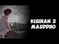 Download Lagu Kisinan 2 - Masddho (lirik lagu)