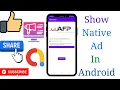 How to add Native Ad in Android Native Ad Tutorial on Android Show Native Ad in Android