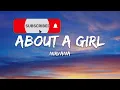 Nirvana – About a Girl (Lyrics)