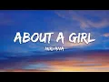 Nirvana – About a Girl (Lyrics)