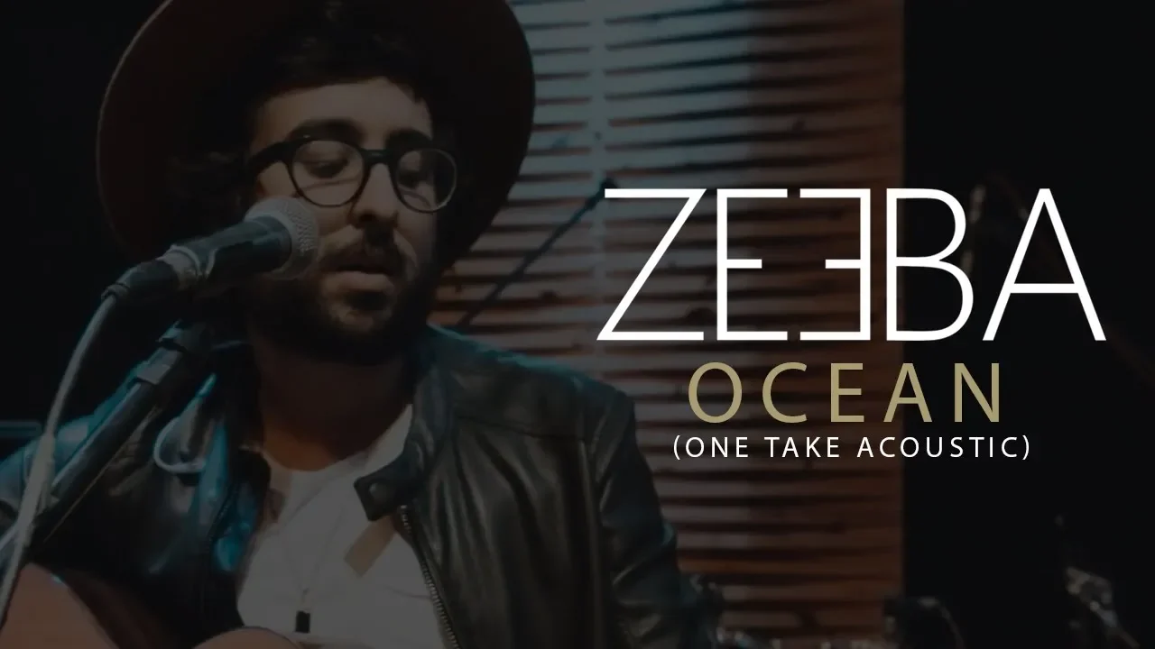 Zeeba - Ocean (One Take Acoustic) Zeeba - Ocean (One Take Acoustic)