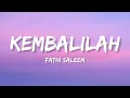 Fathi Saleem - Kembalilah (Lirik)
