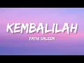 Fathi Saleem - Kembalilah (Lirik)