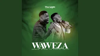 Waweza Feat Daniel Kaicy 