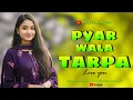 Lagu PYAR WALA TARPA 🌿🥰  LOVE MUSIC 🤩🌴 MIX FL STUDIO 𝐘𝐎𝐆𝐄𝐒𝐇_𝐕_𝐌𝐔𝐒𝐈𝐂 🎹❤
