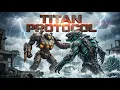 TITAN PROTOCOL Something Massive Is Rising Epic AI Sci-Fi Movie