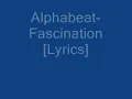 Alphabeat-Fascination [Lyrics]
