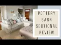 Pottery Barn Roll Arm Sectional Review