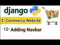 Adding navbar in django How to add navbar E - Commerce Website Django Tutorial for Beginners 12