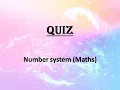 Quiz on Number system Maths Quiz for students