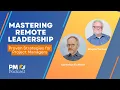 Mastering Remote Leadership Episode 507