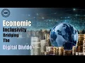 Economic Inclusivity Bridging The Digital Divide