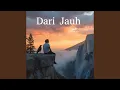 Dari Jauh