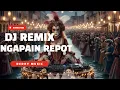Lagu DJ Ngapain Repot Remix Full Musik – DJ Viral TikTok