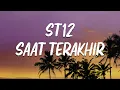 Download Lagu SAAT TERAKHIR - ST12  (LIRIK)