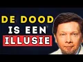 Download Lagu Wat als DE DOOD niet het einde is? Dit inzicht verandert ALLES! – Eckhart Tolle