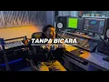 Download Lagu Rizwan Fadilah - Tanpa bicara | Cover   @Kamal_saepulloh