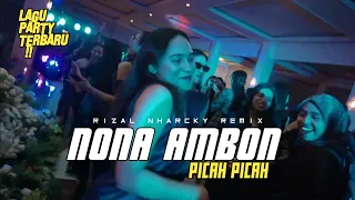 nona ambon picah picah party sentak rizal nharcky 2025 