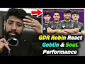 Download Lagu GDR Robin React on Goblin Perform \u0026 SouL Comeback🔥 Reveal Rondo Map Testing in Lan🚨 