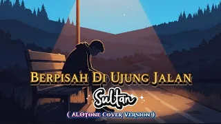 berpisah di ujung jalan sultan rock cover ai version