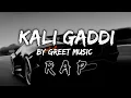 Download Lagu Kali Gadi | New Trending songs | Greet Music | Rap | Hip Hop | #music