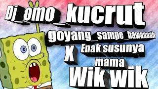 Download Dj omo kucrut - Goyang sampe bawaaaah x Bento - enak susunya mama remix Mixtape MP3