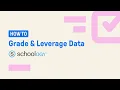 Grade and Leverage Data Edpuzzle and Schoology