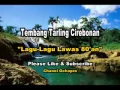 Lagu Tembang Tarling cirebonan 80an \