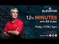 12 minutes with Bill Aulet Managing Director of the Martin Trust Center for MIT Entrepreneurship