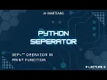 Python Separator in Print Function