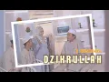 DZIKRULLAH - 3 BERSAUDARA