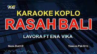 lavora ft ena vika rasah bali lirik karaoke tanpa vokal