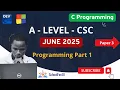 June 2025 Computer Science A Level Programming Part 1