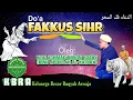 Download Lagu DO'A FAKUS SIHR Voice KYAI ACHMAD IMRON ROSIDI