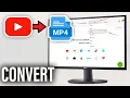How to Convert Youtube s to Mp4 Step-by-Step
