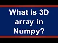 What 3D array in Numpy Lesson 2