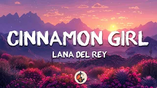 Lana Del Rey Cinnamon Girl Lyrics 