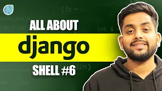 6 All About Django Shell The Most Important Django Topic