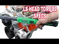 LS HEAD TORQUE SPECS SEQUENCE for 4 8 5 3 5 7 6 0 6 2 7 0 ls1 ls2 ls3 ls6