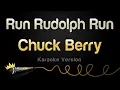 Lagu Chuck Berry - Run Rudolph Run (Karaoke Version)
