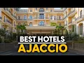 Best Hotels In Ajaccio France - Top 5 Picks For Any Budget